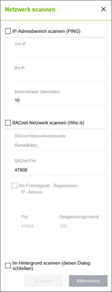 Seitenmenü > Menüpunkt „Netzwerk“ > Register „SCAN / IMPORTIEREN“ > Dialog „Netzwerk scannen“