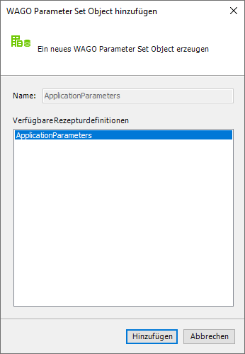 Programmstruktur einer IEC-Entwicklungsumgebung > Application-Template > Kontextmenü „Parameter Set Objekt“ > Dialog „WAGO Parameter Set Objekt hinzufügen“